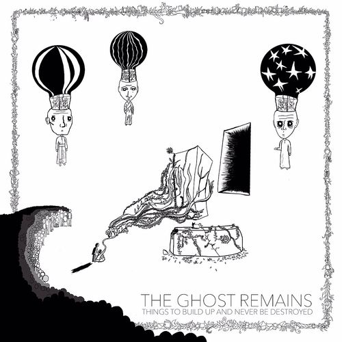 The Ghost Remains - Things to.. - 2020