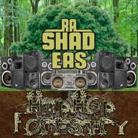 Hip Hop Forestry by RaShad Eas