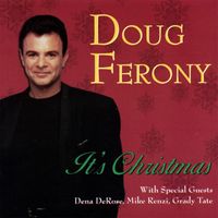 It's Christmas  by Doug Ferony 