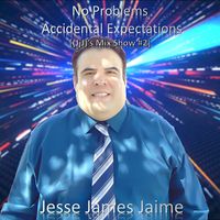 Jesse James Jaime - No Problems Accidental Expectations Mix Show, No. 2 (Random Scene Video)