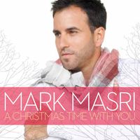 A CHRISTMAS TIME WITH YOU by Mark Masri