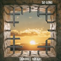 So Long (feat. David Cagle) by Random Parts