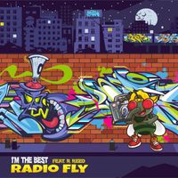 I'm The Best (feat. R Reed) by Radio Fly