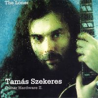 GuitarHardware II. / The Loner by Tamas Szekeres