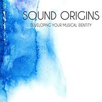 Sound Origins by jim robitaille