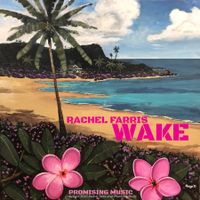 WAKE by Rachel Farris