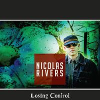 Losing Control by Nicolas Rivers