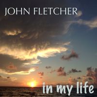 In My Life by John Franklin Fletcher