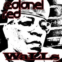 WALLS by COLONEL RED