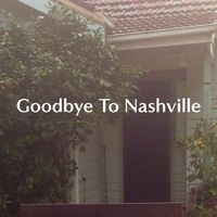 Goodbye to Nashville by Suzanne Petersen 