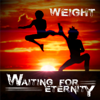 Weight by Waiting For Eternity