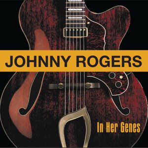 Johnny Rogers

In Her Genes

TBA