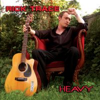 Heavy (2018 Remaster) by Rick Trace