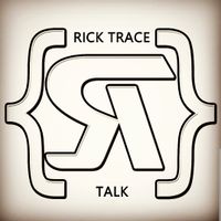 TALK EP by Rick Trace