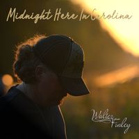 Midnight Here In Carolina by Walter Finley