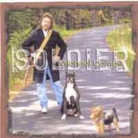 Soldier CD by Michael Combs-Will be Available Soon 