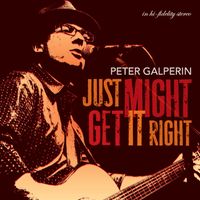 Just Might Get It Right by Peter Galperin