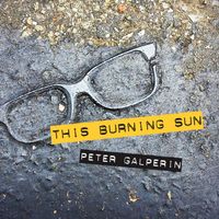 This Burning Sun by Peter Galperin