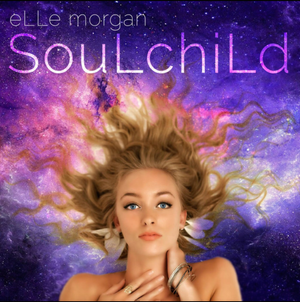 Elle Morgan-SoulChild (2016)