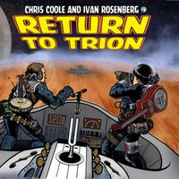 Return to Trion by Chris Coole and Ivan Rosenberg