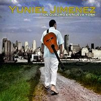 Un Guajiro en Nueva York by Yuniel Jimenez