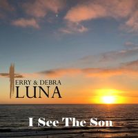 I See The Son by Terry & Debra Luna