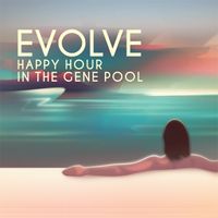 Happy Hour In The Gene Pool by Evolve