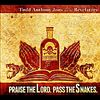 Praise The Lord. Pass The Snakes: CD