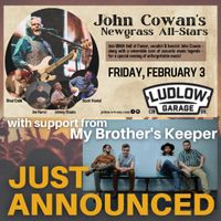My Brother's Keeper and John Cowan Band @ Ludlow Garage 