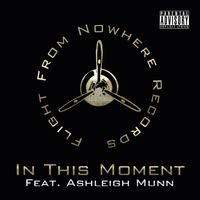 In This Moment (Single) by Flight From Nowhere Records