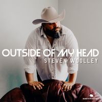 Outside Of My Head by Steven Woolley