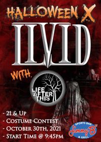 LiVid w/ LIFE AFTER THIS Halloween Bash 10