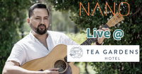 Nano Live @ Tea Gardens Hotel