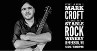 4/1 - Mark Croft live at Stable Rock