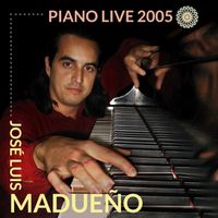 Piano Live 2005 by José Luis Madueño