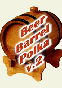 "Beer Barrel Polka" (PRO) v.2