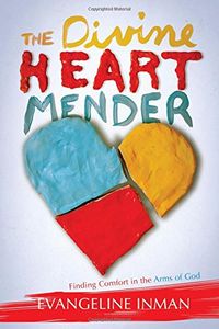 The Divine Heart Mender (BOOK)