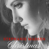 Christmas- Album Download by STEPHANIE MADSEN