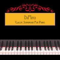 Classic Songbook for Piano by DiMito