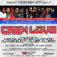 Crew Love Concert: Ruff Ryders, Dipset, State Property & G Unit Hosted by Tyler Star, Dj Ketchup & Dj Tek