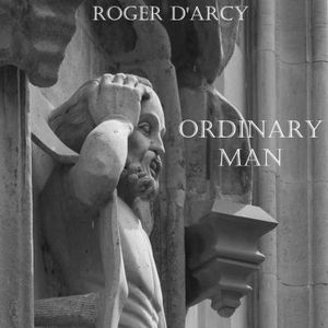 'Ordinary Man' by Roger D'Arcy
LMS02 - digital single released 2017