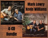 KEVIN WILLIAMS & MARK LOWRY  4-CD BUNDLE (Limited Time Offer)
