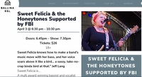 Sweet Felicia and the Honeytones with Special Guests FBI