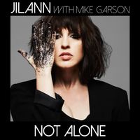 NOT ALONE by Jilann with Mike Garson