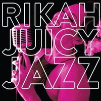 Juicy Jazz by Rikah