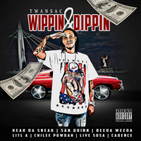 Wippin & Dippin Album by TWANSAC