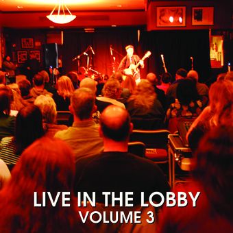 Live in the Lobby Volume 3