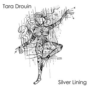 New album from Tara Drouin - Silver Lining.  Available on all streaming services. Order CD here.