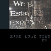 Hard Luck Town by Mike Meehan & The Lucky Ones