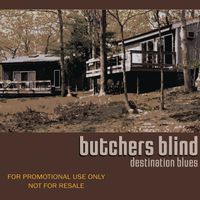 Destination Blues by Butchers Blind